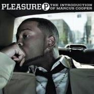 Pleasure P, Introduction Of Marcus Cooper [Clean Version] (CD)