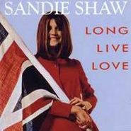 Sandie Shaw, Long Live Love [Collection] (CD)