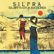 Hilary Hahn, Silfra (CD)