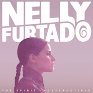 Nelly Furtado, The Spirit Indestructible (CD)