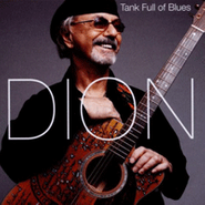 Dion, Tank Full Of Blues (CD)