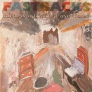 The Fastbacks, Alone In A Furniture Warehouse / Scaring You Away Like A Hotel Mattress [Limited Edition, Colored Vinyl] (10" EP)