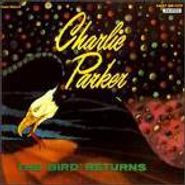 Charlie Parker, The Bird Returns (CD)