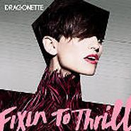 Dragonette, Fixin To Thrill (CD)