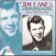 Jim Eanes & His Shenandoah Valley Boys, Your Old Standby: Complete Starday Recordings (CD)