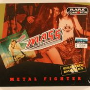 Mass, Metal Fighter (CD)