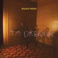 Kelley Stoltz, To Dreamers (CD)