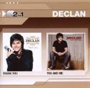 Declan, Thank You / You And Me (CD)