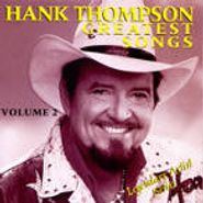 Hank Thompson, Greatest Songs, Vol. 2 (CD)