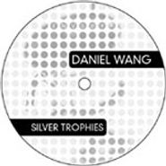Daniel Wang, Silver Trophies (12")