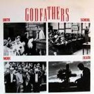 The Godfathers, Birth, School, Work, Death (CD)