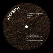 Various Artists, The Aphotic Segments Part One (12")