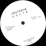Cratebug, Cratebug Edits (12")