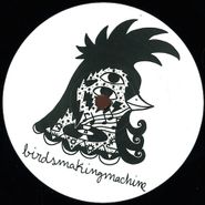 Birdsmakingmachine, Ahora Vengo / Ash But Not Arthur (12")