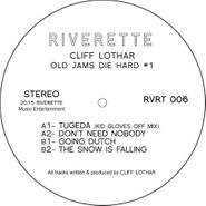 Cliff Lothar, Old Jams Die Hard #1 (12")