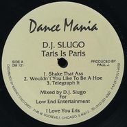DJ Slugo, Wouldn't You Like To Be A Hoe (12")