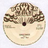 Half Pint, Greetings (7")