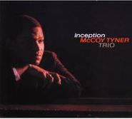 McCoy Tyner Trio, Inception (CD)