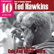 Ted Hawkins, Essential Recordings: Cold & Bitter Tears (CD)