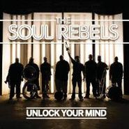 Soul Rebels Brass Band, Unlock Your Mind (CD)