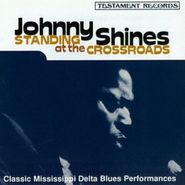 Johnny Shines, Standing At The Crossroads (CD)