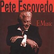 Pete Escovedo, E Music (CD)