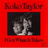 Koko Taylor, I Got What It Takes (CD)