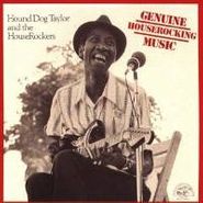 Hound Dog Taylor, Genuine Houserocking Music (CD)