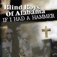 The Blind Boys Of Alabama, If I Had a Hammer (CD)