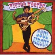 Victor Wooten, Soul Circus (CD)