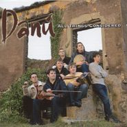 Danú, All Things Considered