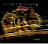 Dave King Trucking Company, Good Old Light (CD)