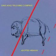 Dave King Trucking Company, Adopted Highway (CD)
