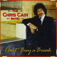 Chris Cain, Can't Buy A Break (CD)