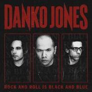 Danko Jones, Rock and Roll Is Black and Blue (CD)