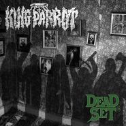 King Parrot, Dead Set (LP)