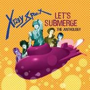 X-Ray Spex, Let's Submerge: The Anthology (CD)