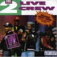 2 Live Crew, Live in Concert