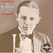 Bix Beiderbecke, Bix Beiderbecke & The Chicago Cornets (CD)