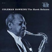 Coleman Hawkins, The Hawk Relaxes