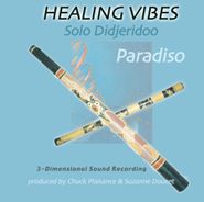 Paradiso, Healing Vibes - Solo Didjeridoo (CD)