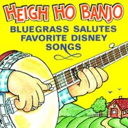 , Heigh Ho Banjo-Bluegrass Salut