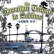 , Hawaiian Tribute To Sublime: L