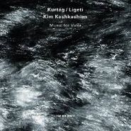 Kim Kashkashian, Ligeti / Kurtag: Music for Viola [Import] (CD)