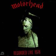 Motörhead, Recorded 1978