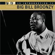 Big Bill Broonzy, An Introduction To Big Bill Broonzy (CD)