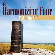 Harmonizing Four, I'll Fly Away (CD)