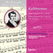 Frédéric Kalkbrenner, Kalkbrenner: Piano Concertos Nos.1 & 4 (CD)