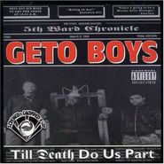 Geto Boys, Till Death Do Us Part