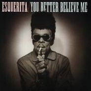 Esquerita, You Better Believe Me (7")